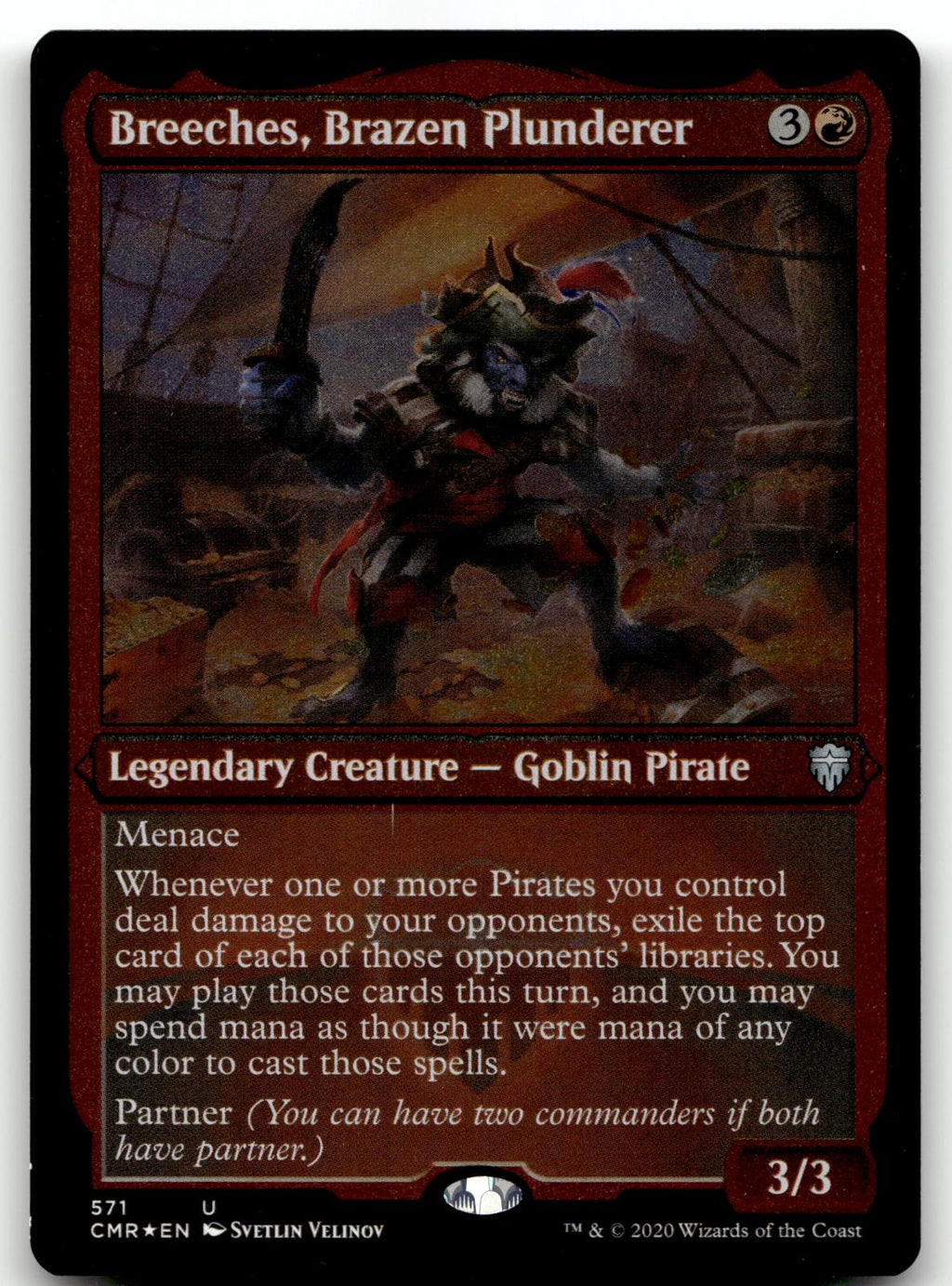 Breeches, Brazen Plunderer (Foil Etched) 571 Commander Legends Magic: The Gathering NM