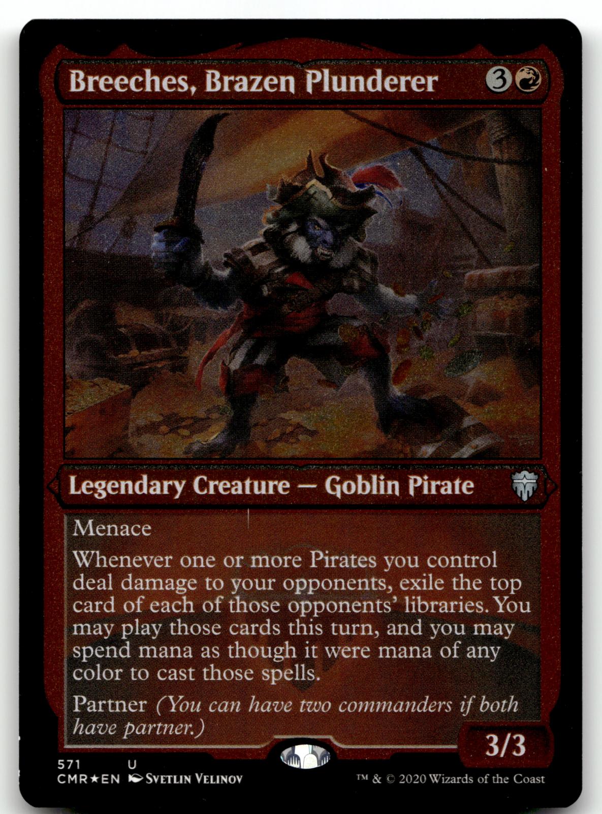 Breeches, Brazen Plunderer (Foil Etched) 571 Commander Legends Magic: The Gathering NM