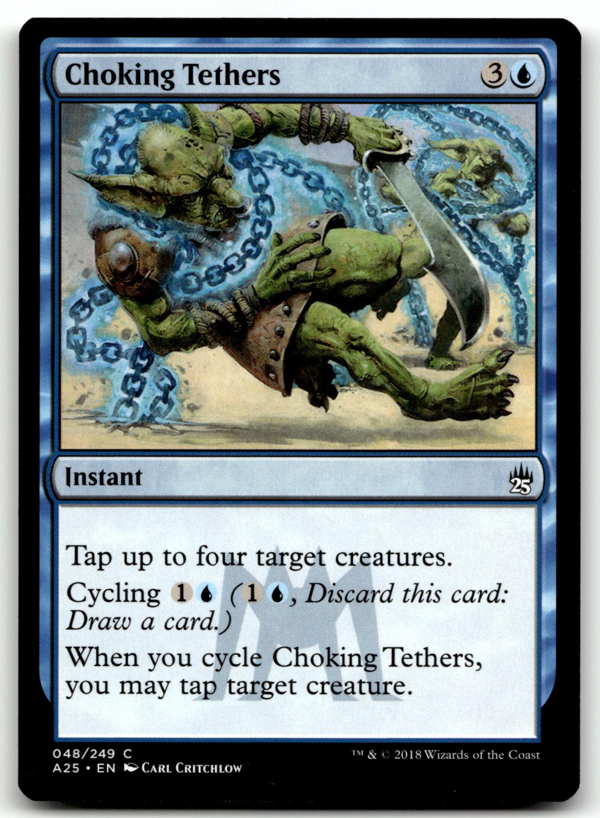 Choking Tethers 48 Common Masters 25 Magic: The Gathering Near Mint