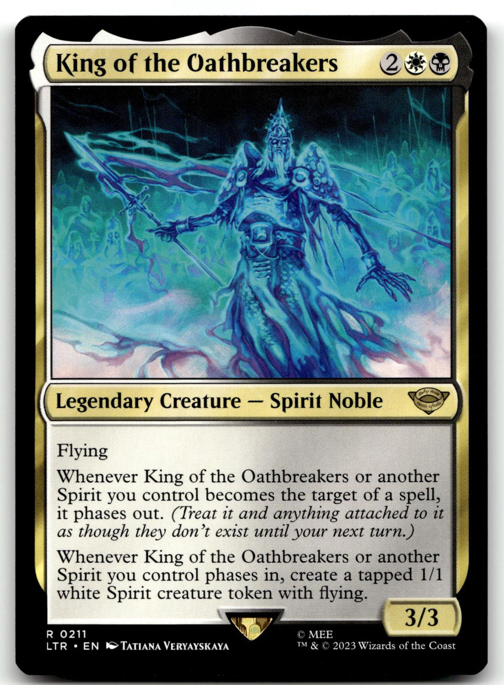 King of the Oathbreakers 211 Universes Beyond: The Lord of the Rings: 