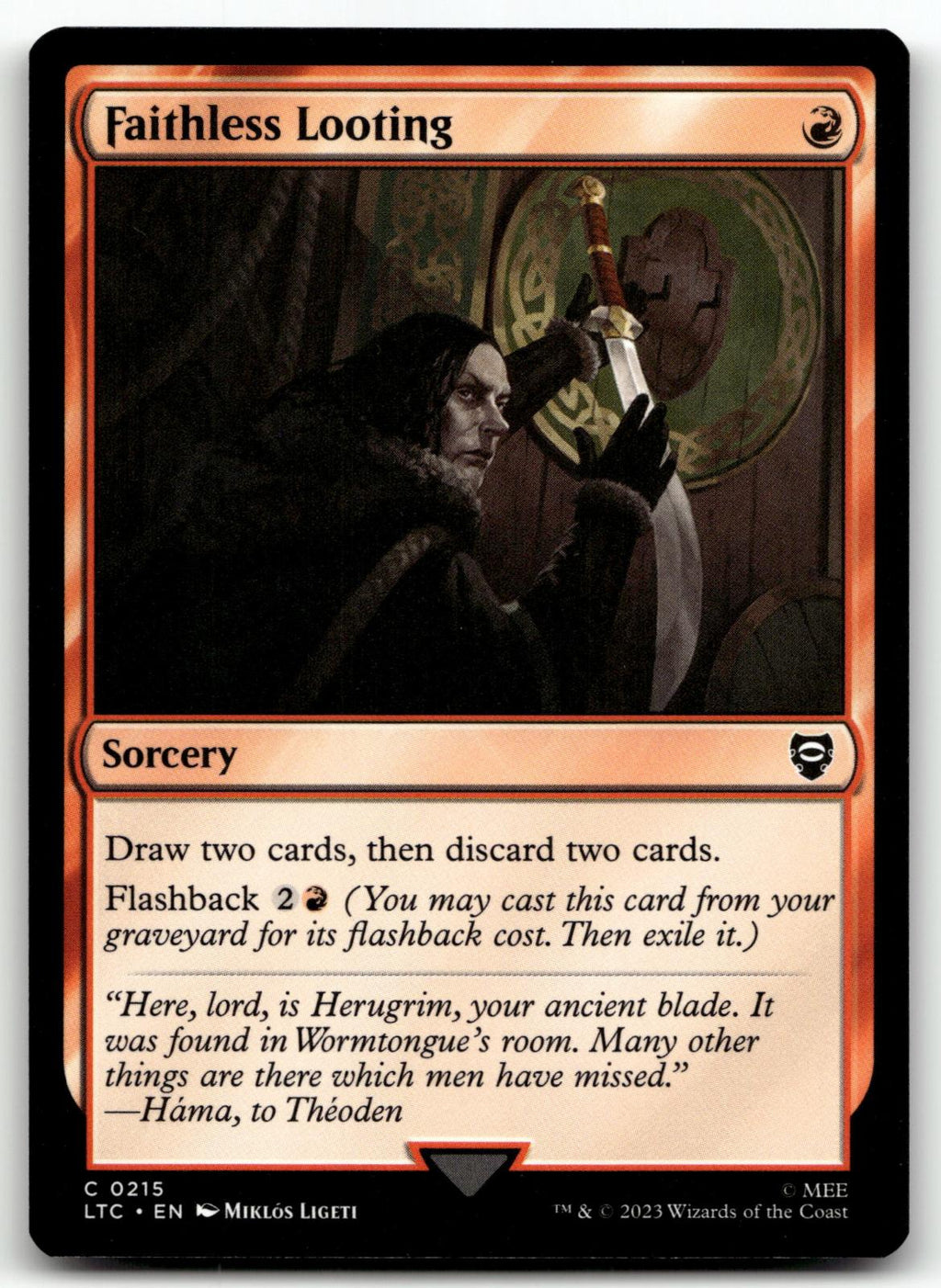 Faithless Looting 215 Commander: The Lord of the Rings: Tales of Middle-earth 