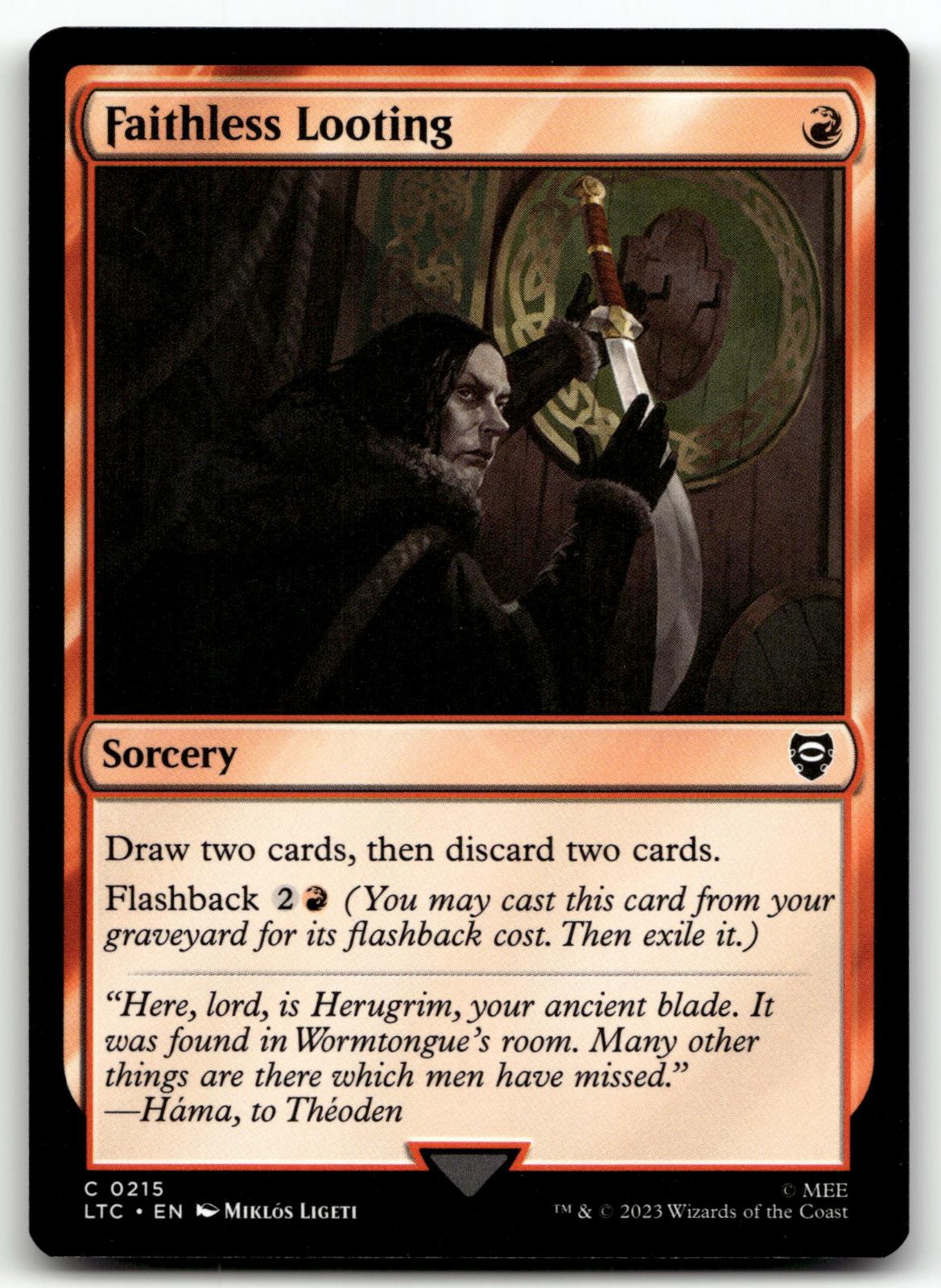 Faithless Looting 215 Commander: The Lord of the Rings: Tales of Middle-earth 