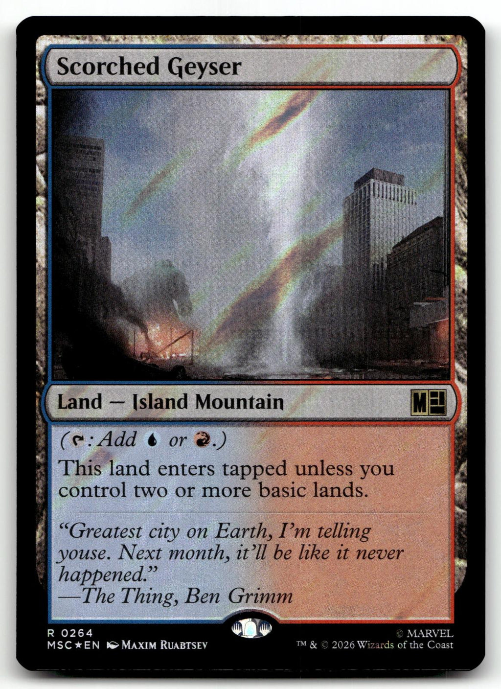 Scorched Geyser (Surge Foil) 264 Commander: Marvel Super Heroes Magic: 