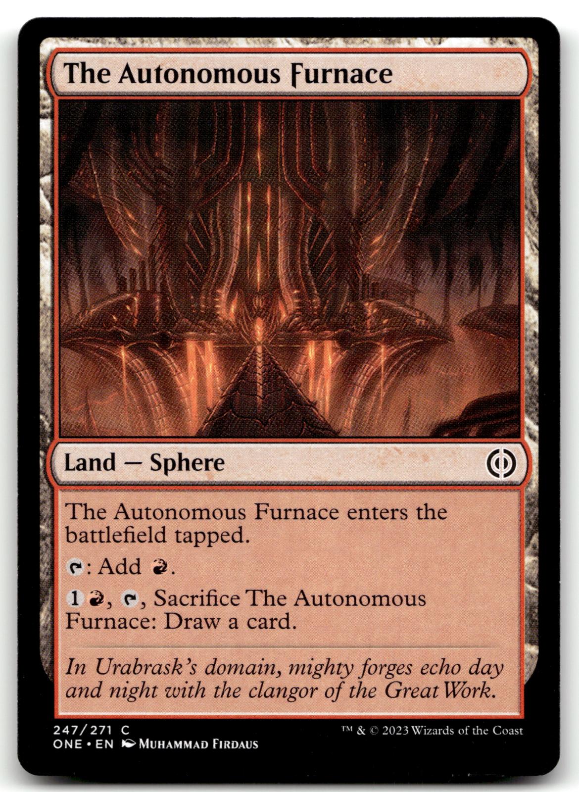 The Autonomous Furnace 247 Phyrexia: All Will Be One Magic: The Gathering NM
