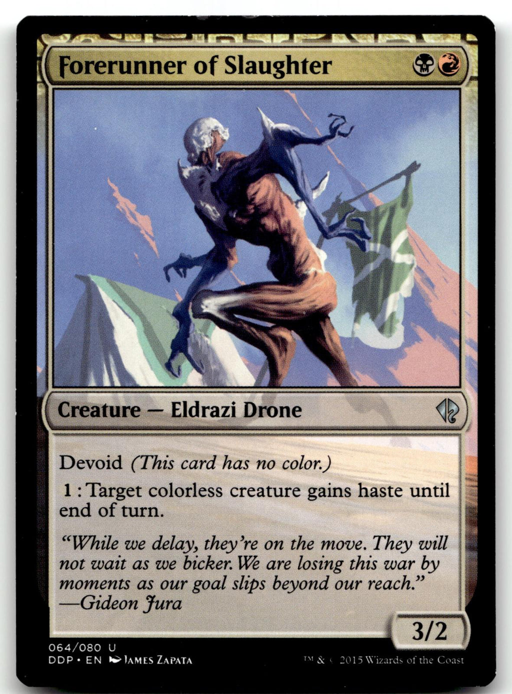 Forerunner of Slaughter 64 Duel Decks: Zendikar vs. Eldrazi Magic: 